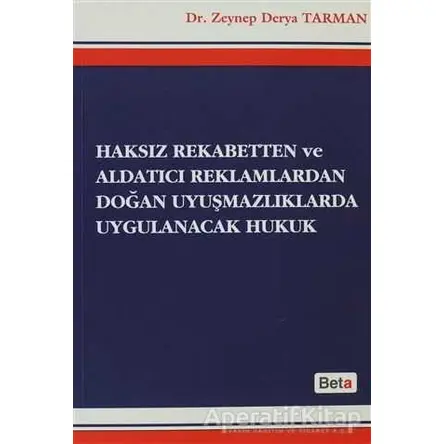 Haksız Rekabetten ve Aldatıcı Reklamlardan Doğan Uyuşmazlıklarda Uygulanacak Hukuk