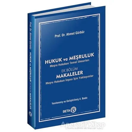 Hukuk ve Meşruluk - Ahmet Gürbüz - Beta Yayınevi