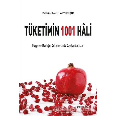 Tüketimin 1001 Hali - Kolektif - Beta Yayınevi