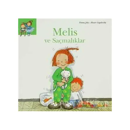Melis ve Saçmalıklar - Roser Capdevila - Mandolin Yayınları