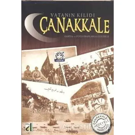Vatanın Kilidi Çanakkale - Sara Gürbüz Özeren - Damla Yayınevi
