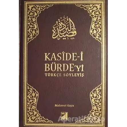 Kaside-i Bürde’yi Türkçe Söyleyiş - Mahmut Kaya - Damla Yayınevi