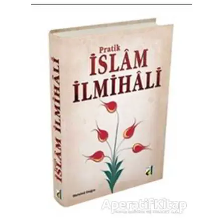 Pratik İslam İlmihali - Mehmet Doğru - Damla Yayınevi