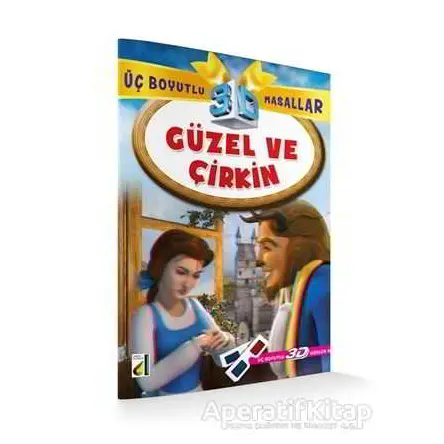 Güzel ve Çirkin - Üç Boyutlu Masallar - Kolektif - Damla Yayınevi