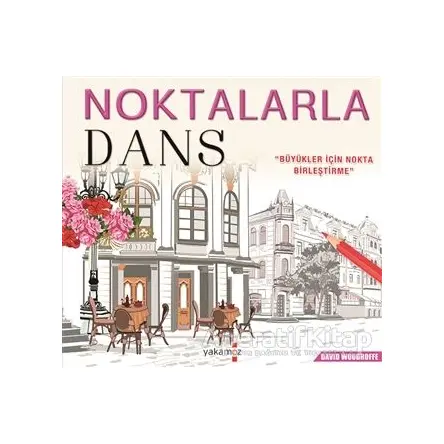 Noktalarla Dans - David Woodroffe - Yakamoz Yayınevi
