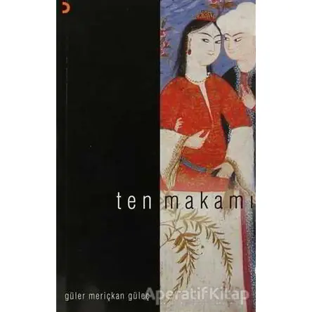 Ten Makamı - Güler Meriçkan Güleç - Cinius Yayınları
