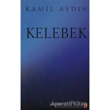 Kelebek - Kamil Aydın - Cinius Yayınları