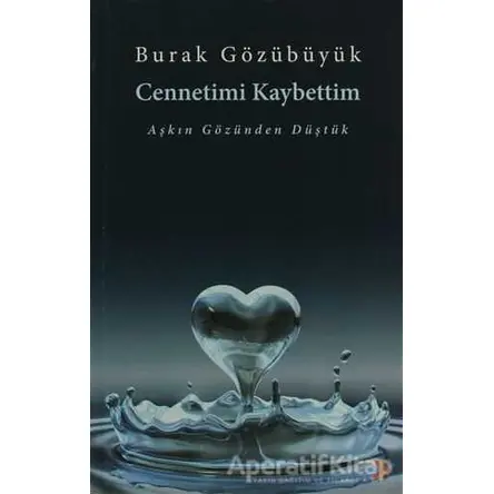 Cennetimi Kaybettim - Burak Gözübüyük - Cinius Yayınları