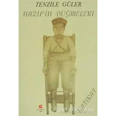 Nazif’in Düğmeleri - Tenzile Güler - Can Yayınları (Ali Adil Atalay)