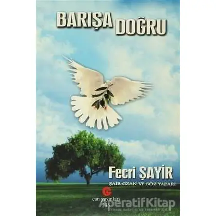 Barışa Doğru - Fecri Şayir - Can Yayınları (Ali Adil Atalay)