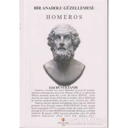 Bir Anadolu Güzellemesi : Homeros - Zeki Büyüktanır - Can Yayınları (Ali Adil Atalay)