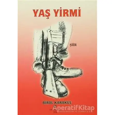 Yaş Yirmi - Birol Karakuş - Can Yayınları (Ali Adil Atalay)