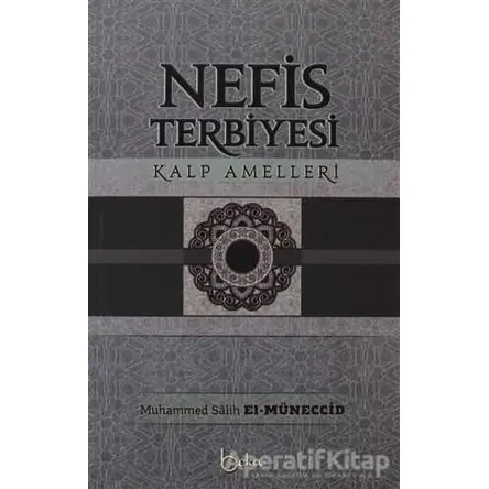 Nefis Terbiyesi - Muhammed Salih Müneccid - Beka Yayınları