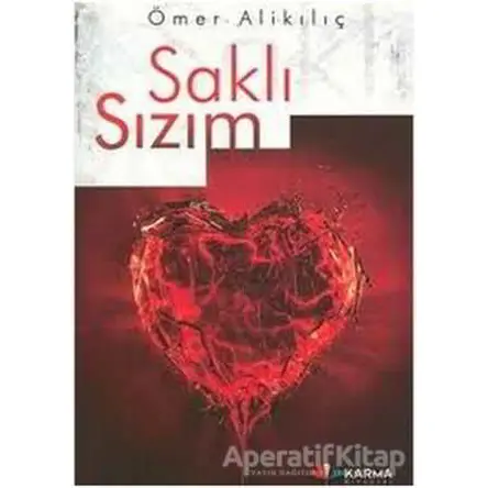 Saklı Sızım - Ömer Alikılıç - Karma Kitaplar