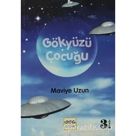 Gökyüzü Çocuğu - Maviye Uzun - Nar Yayınları