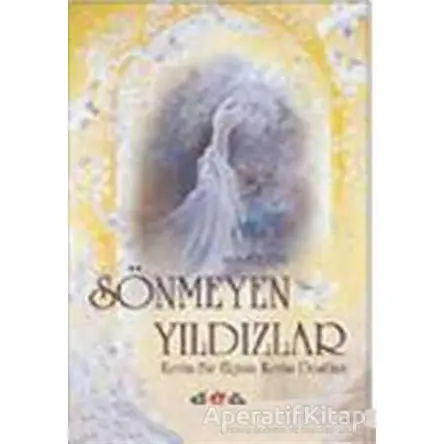 Sönmeyen Yıldızlar - Ahmet Efe - Nar Yayınları