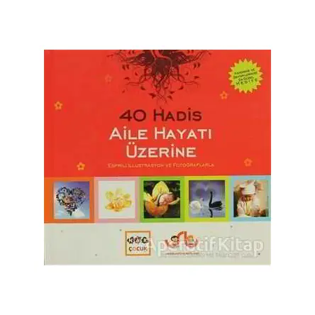 Aile Hayatı Üzerine 40 Hadis - Kolektif - Nar Yayınları