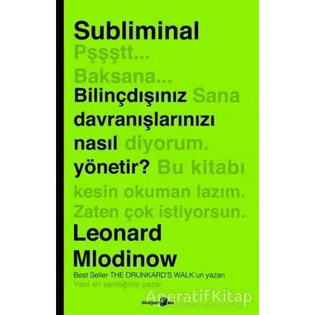 Subliminal - Leonard Mlodinow - Okuyan Us Yayınları