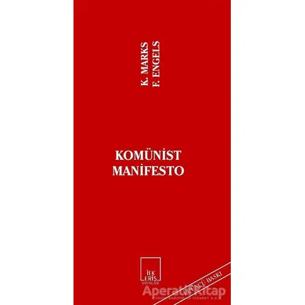 Komünist Manifesto - Friedrich Engels - İlkeriş Yayınları