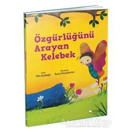Özgürlüğünü Arayan Kelebek - Tülin Kozikoğlu - Redhouse Kidz Yayınları