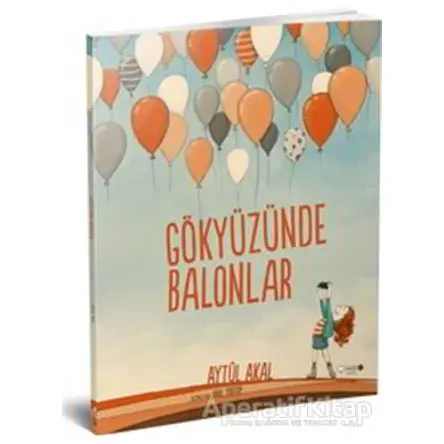Gökyüzünde Balonlar - Aytül Akal - Redhouse Kidz Yayınları