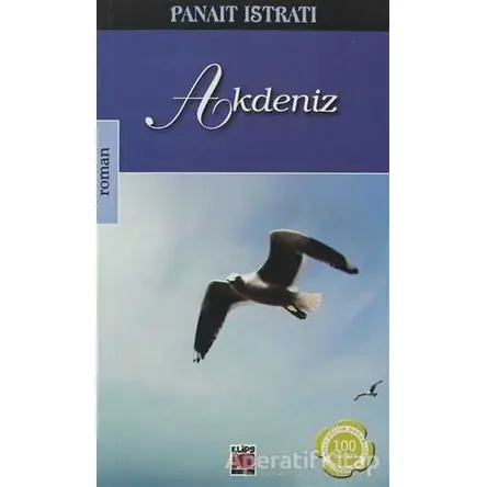 Akdeniz - Panait Istrati - Elips Kitap