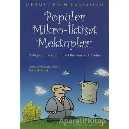 Popüler Mikro - İktisat Mektupları - Mehmet Emin Karaaslan - Cinius Yayınları