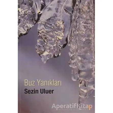 Buz Yanıkları - Sezin Uluer - Cinius Yayınları
