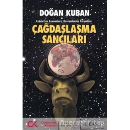 Çağdaşlaşma Sancıları - Doğan Kuban - Cumhuriyet Kitapları