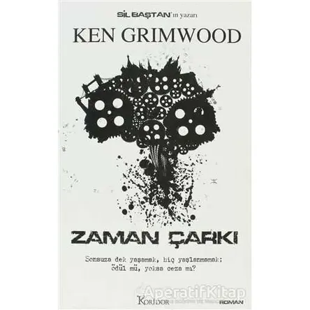 Zaman Çarkı - Ken Grimwood - Koridor Yayıncılık