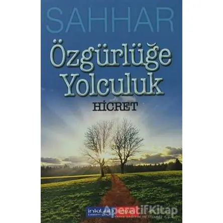 Özgürlüğe Yolculuk - Abdülhamid Cude Es-Sahhar - İnkılab Yayınları