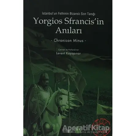 Yorgios Sfrancis’in Anıları - Chronicon Minus - Kitabevi Yayınları