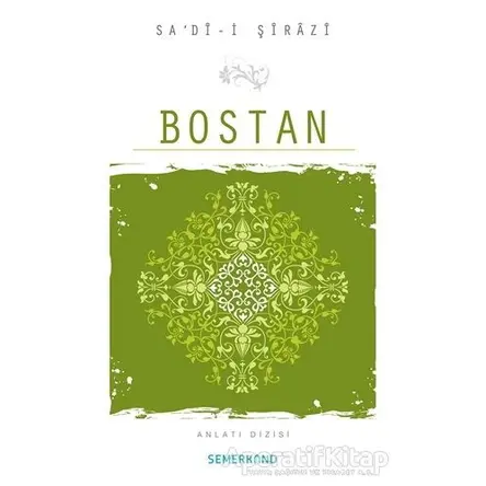 Bostan - Şeyh Sadii Şirazi - Semerkand Yayınları