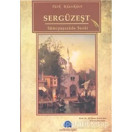 Sergüzeşt - Samipaşazade Sezai - Salkımsöğüt Yayınları