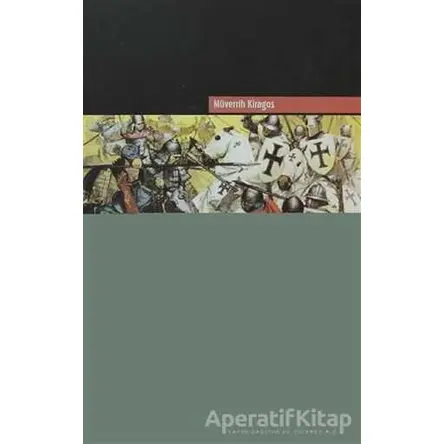 Ermeni Müverrihlerine Göre Moğollar - Müverrih Kiragos - Elips Kitap