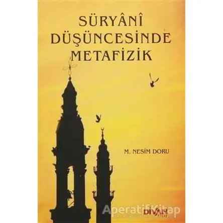 Süryani Düşüncesinde Metafizik - M. Nesim Doru - Divan Kitap
