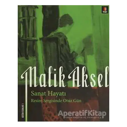 Sanat Hayatı - Malik Aksel - Kapı Yayınları