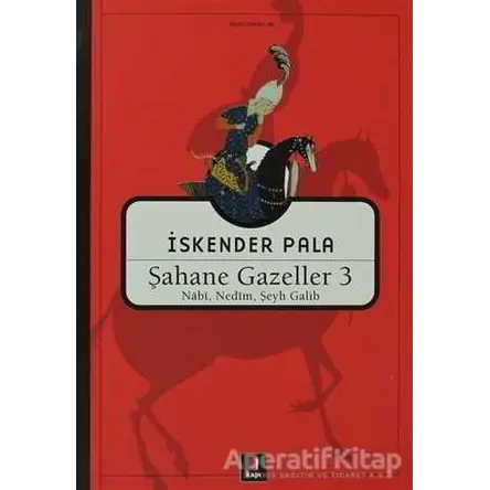 Şahane Gazeller 3 - İskender Pala - Kapı Yayınları