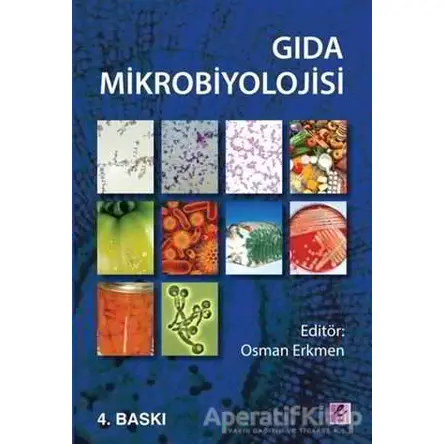 Gıda Mikrobiyolojisi - Kolektif - Efil Yayınevi