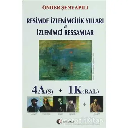 Resimde İzlenimcilik Yılları ve İzlenimci Ressamlar