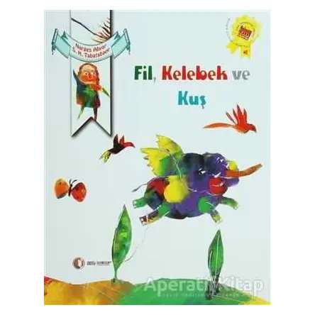 Fil, Kelebek ve Kuş - Narges Abyar - ODTÜ Geliştirme Vakfı Yayıncılık