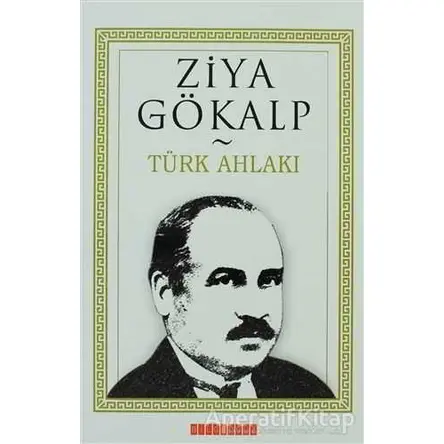 Türk Ahlakı - Ziya Gökalp - Bilgeoğuz Yayınları
