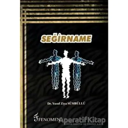 Seğirname - Yusuf Ziya Sümbüllü - Fenomen Yayıncılık