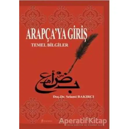 Arapça’ya Giriş - Selami Bakırcı - Fenomen Yayıncılık