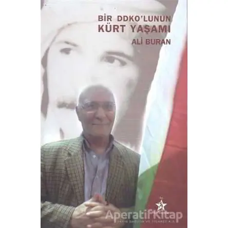 Bir DDKO’lunun Kürt Yaşamı - Ali Buran - Peri Yayınları