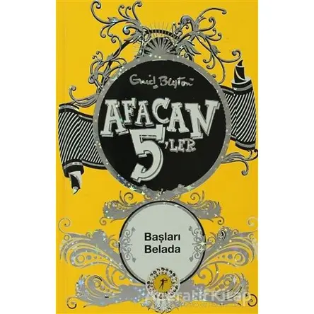 Afacan 5’ler Başları Belada - Enid Blyton - Artemis Yayınları