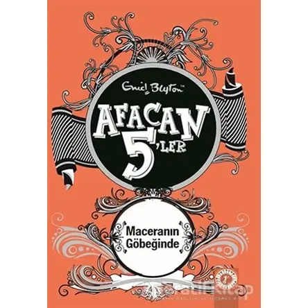 Afacan 5ler Maceranın Göbeğinde 9. Kitap - Enid Blyton - Artemis Yayınları