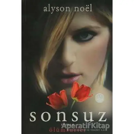 Sonsuz - Alyson Noel - Artemis Yayınları