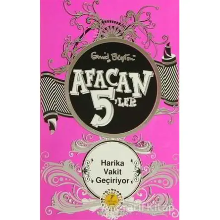 Afacan 5’ler Harika Vakit Geçiriyor! - Enid Blyton - Artemis Yayınları
