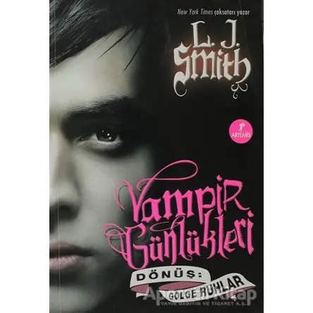 Vampir Günlükleri - Dönüş: Gölge Ruhlar - L. J. Smith - Artemis Yayınları